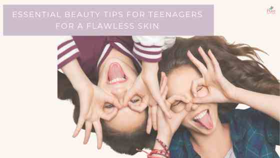 Beauty Tips For Teenagers