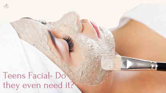 teenagers need a facial